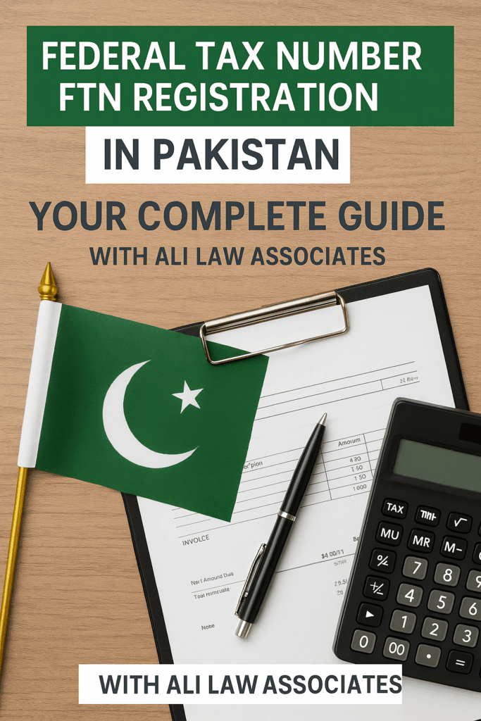 Get Your FTN Registration with Ali Law Associates; A Complete Guide